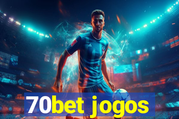 70bet jogos